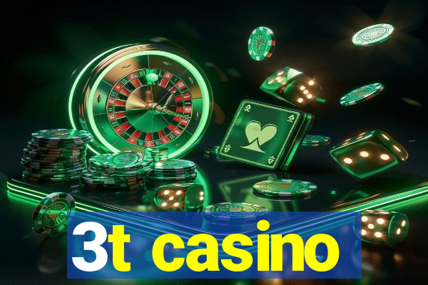 3t casino